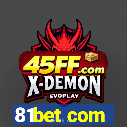 81bet com